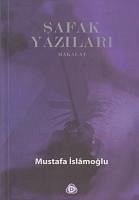 Safak Yazilari Makalat - Islamoglu, Mustafa