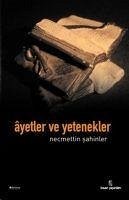 Ayetler ve Yetenekler - Sahinler, Necmettin