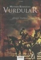 Mustafa Kemalimi Vurdular - Yildirim, Cenkut