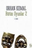 Bütün Oyunlar 2 - Kemal, Orhan