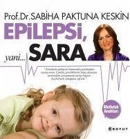 Epilepsi, yani Sara ... Mutluluk Anahtari - Paktuna Keskin, Sabiha