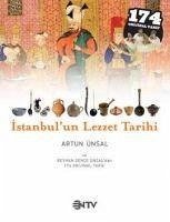 Istanbulun Lezzet Tarihi - Ünsal, Artun