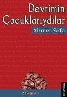 Devrimin Cocuklariydilar - Sefa, Ahmet