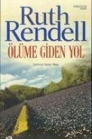 Ölüme Giden Yol - Rendell, Ruth