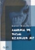 Annemin De Basini Ezerler Mi