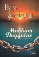 Mahkum Duygular - Senlikoglu, Emine