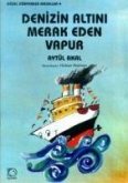 Denizin Altini Merak Eden Vapur