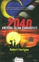 2040 Amerika Islam Cumhuriyeti - Ferrigno, Robert