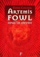 Artemis Fowl; Opalin Oyunu - Colfer, Eoin