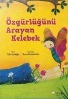 Özgürlügünü Arayan Kelebek - Kozikoglu, Tülin