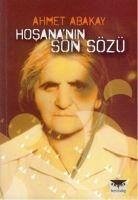 Hosananin Son Sözü - Abakay, Ahmet