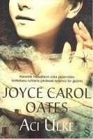 Aci Ülke - Carol Oates, Joyce