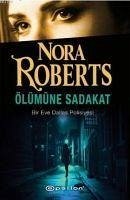 Ölümüne Sadakat - Roberts, Nora