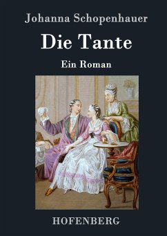 Die Tante - Schopenhauer, Johanna