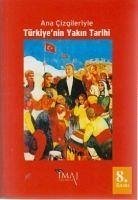 Ana Cizgileriyle Türkiyenin Yakin Tarihi - Aksin, Sina