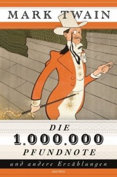 Die 1.000.000 Pfundnote und andere Erzählungen - Twain, Mark