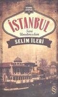 Istanbul Seni Unutmadim - Ileri, Selim