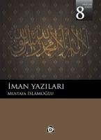 Iman Yazilari 8 - Islamoglu, Mustafa