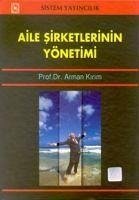 Aile Sirketlerinin Yönetimi - Kirim, Arman