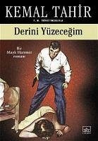 Derini Yüzecegim - Tahir, Kemal