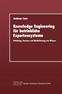 Knowledge Engineering für betriebliche Expertensysteme - Lenz, Andreas