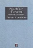 Felsefenin Türkcesi