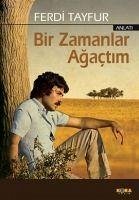 Bir Zamanlar Agactim - Tayfur, Ferdi