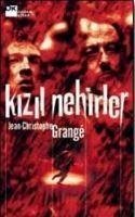 Kizil Nehirler - Grange, Jean-Christophe