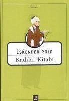 Kadilar Kitabi - Pala, Iskender