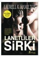 Lanetliler Sirki - K. Hamilton, Laurell