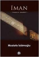 Iman - Insanin Saadeti - Islamoglu, Mustafa