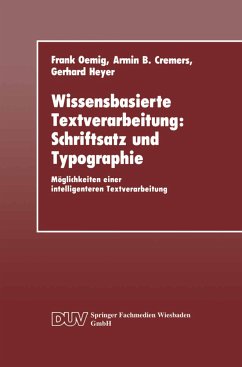 Wissensbasierte Textverarbeitung: Schriftsatz und Typographie - Oemig, Frank; Cremers, Armin B.; Heyer, Gerhard