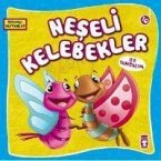 Neseli Kelebekler ile Tanisalim