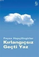 Kirlangicsiz Gecti Yaz - Hepcilingirler, Feyza