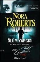 Ölüm Yargisi; Bir Eve Dallas Polisiyesi - Roberts, Nora