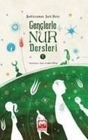 Genclerle Nur Dersleri 1 - N. Erkal, Seyit