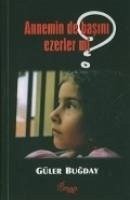 Annemin De Basini Ezerler Mi - Bugday, Güler