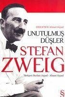 Unutulmus Düsler - Zweig, Stefan