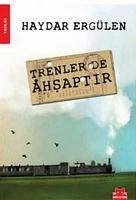 Trenler de Ahsaptir - Ergülen, Haydar