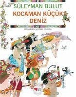 Kocaman Kücük Deniz - Bulut, Süleyman