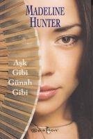 Ask Gibi Günah Gibi - Hunter, Madeline