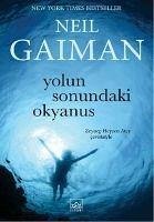 Yolun Sonundaki Okyanus - Gaiman, Neil