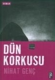 Dün Korkusu