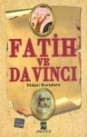 Fatih Ve Da Vinci - Kocadoru, Yüksel