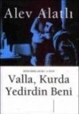 Valla, Kurda Yedirdin Beni - Orda Kimse Var mi 3. Kitap