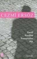 Kendi Kendine Konusmaktir Ask - Ersöz, Cezmi