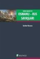 Kirim Hanligi ve Osmanli-Rus Savaslari - Kuzucu, Serhat