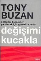 Degisimi Kucakla - Buzan, Tony