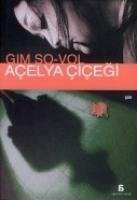 Acelya Cicegi - So-vol, Gim