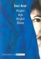 Hicbir Ask Hicbir Ölüm - Aral, Inci